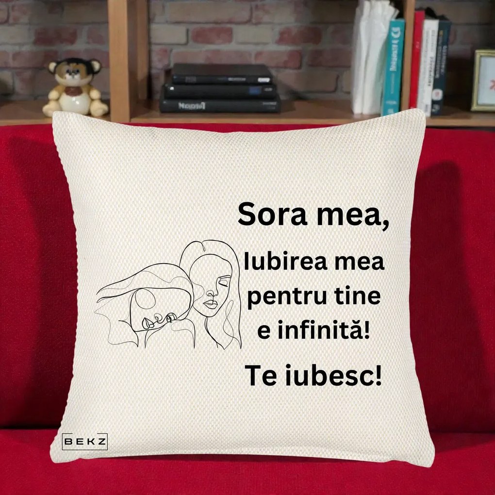 Cadou pentru Sora - Perna Personalizata Sora Mea Te Iubesc Line Art Portrete Fata in Fata, 40x40 cm, Crem Reliefat, Husa Detasabila, Perna Inclusa, BEKZ®