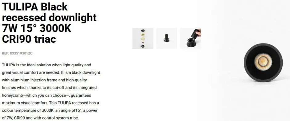 Spot LED incastrabil TULIPA Black recessed downlight 7W 15° 3000K CRI90 triac