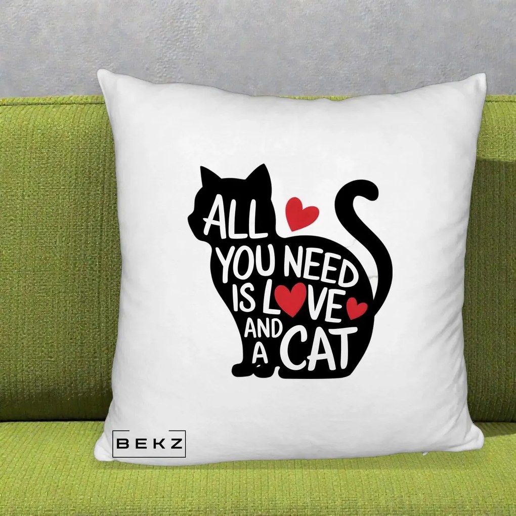 Perna Personalizata All You Need is Love and a Cat, 40x40 cm, Alb Pufos, Husa Detasabila, Perna Inclusa, BEKZ®