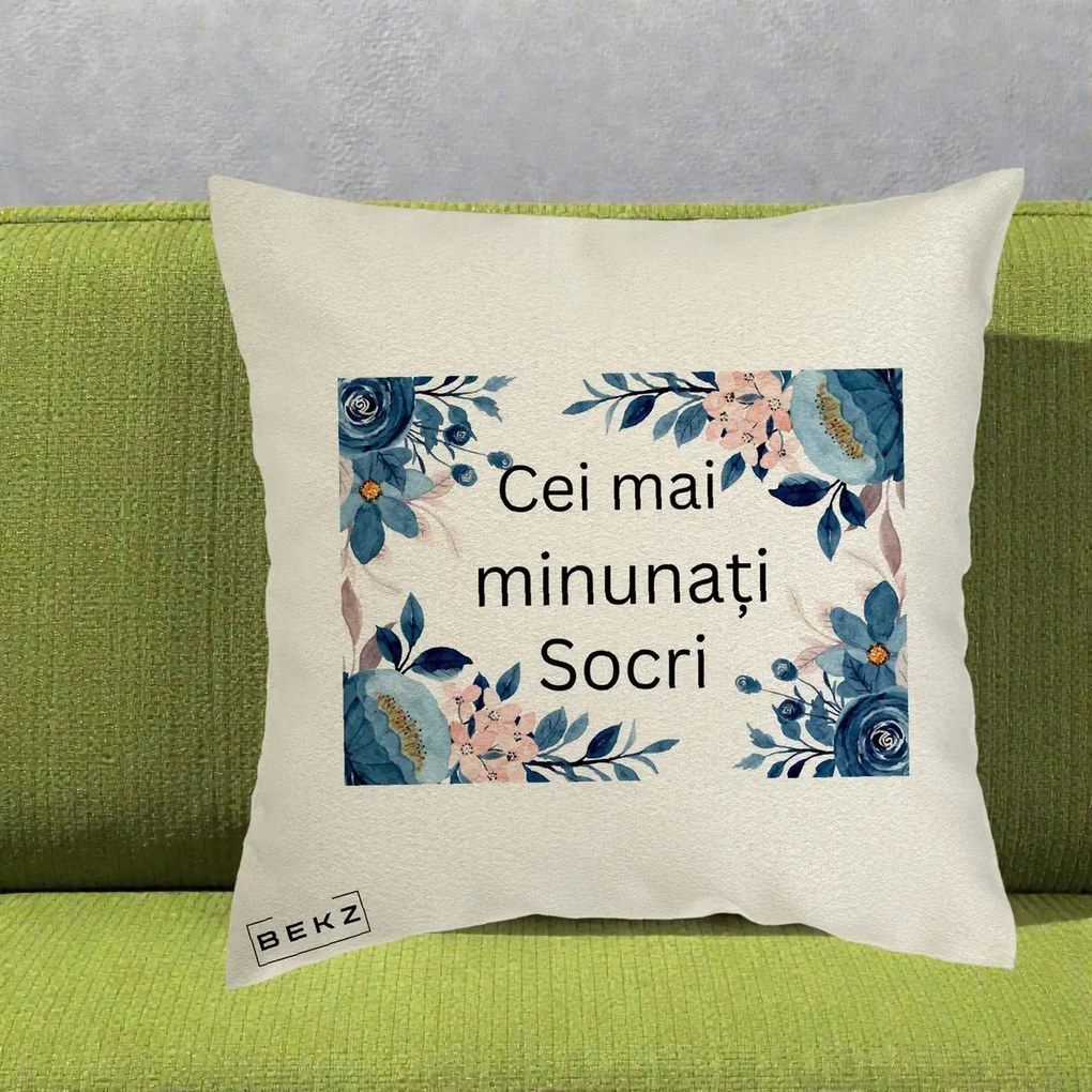 Cadou pentru Socri - Perna Personalizata Cei mai Minunati Socri cu Flori Albastre si Roz, 40x40 cm, Ecru, Husa Detasabila, Perna Inclusa, BEKZ®