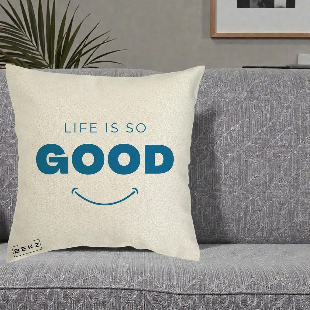 Perna Decorativa Life is So Good Mesaj Pozitiv, 40x40 cm, Ecru, Husa Detasabila, Perna Inclusa, BEKZ®