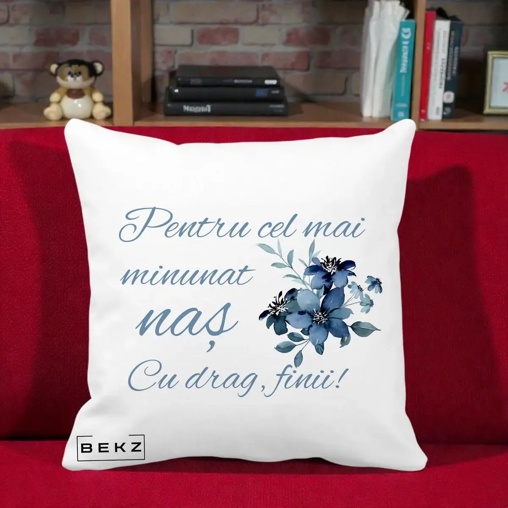 Cadou pentru Nas - Perna Personalizata Pentru Cel mai Minunat Nas Cu drag Finii, 40x40 cm, Alba Mata, Husa Detasabila, Perna Inclusa, BEKZ®