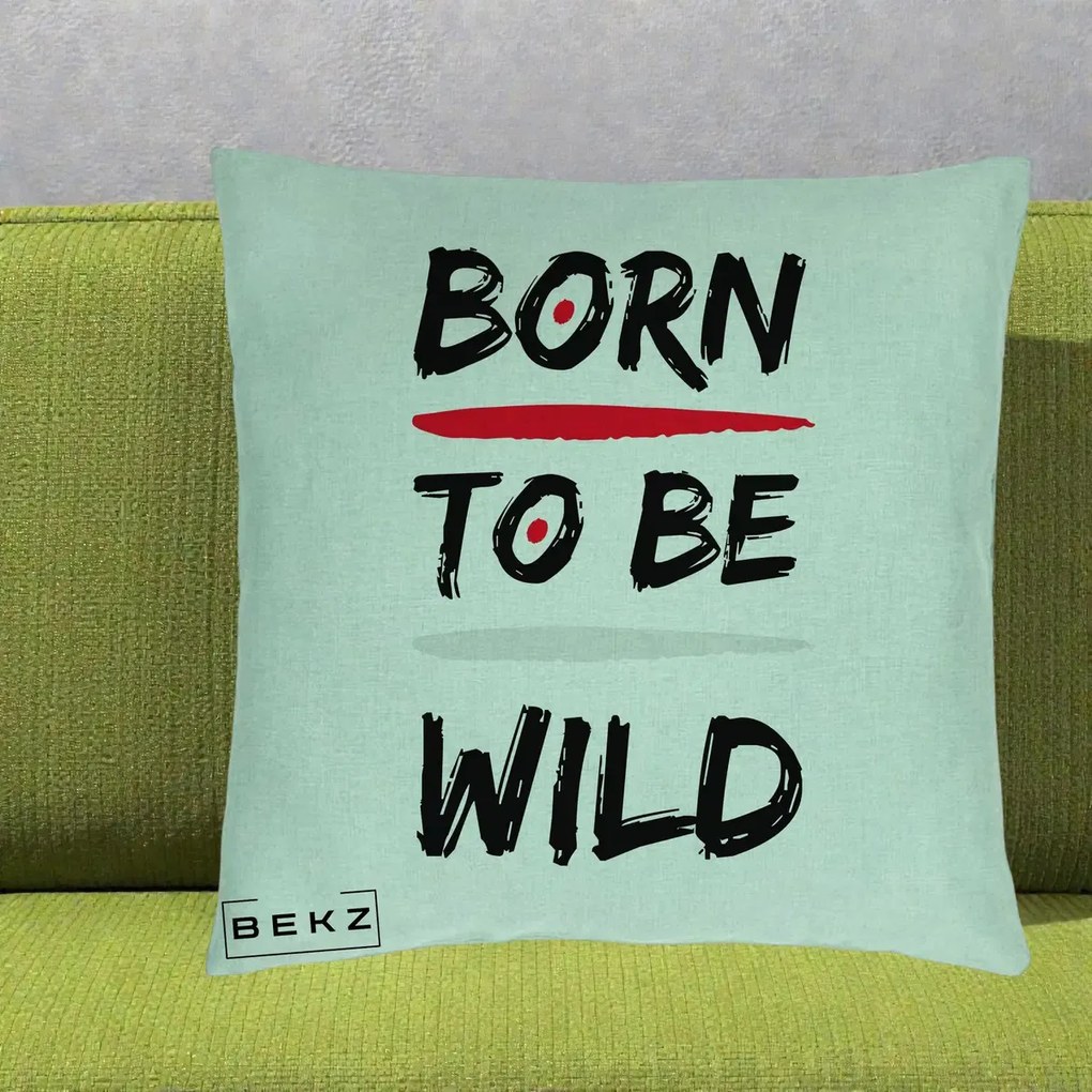 Perna Decorativa Born To Be Wild, 40x40 cm, Verde Menta, Husa Detasabila, Perna Inclusa, BEKZ®