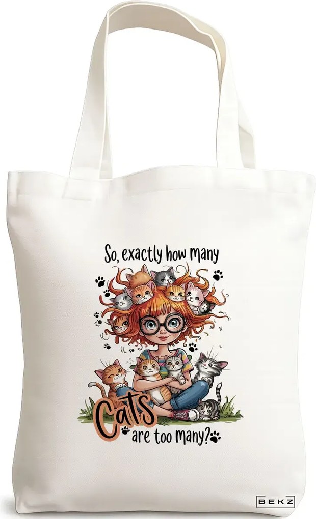 Sacosa de Panza pentru Cumparaturi, Geanta Tote, model So Exactly how many Cats are too many? 38 x 34.5 cm, Alba, BEKZ®