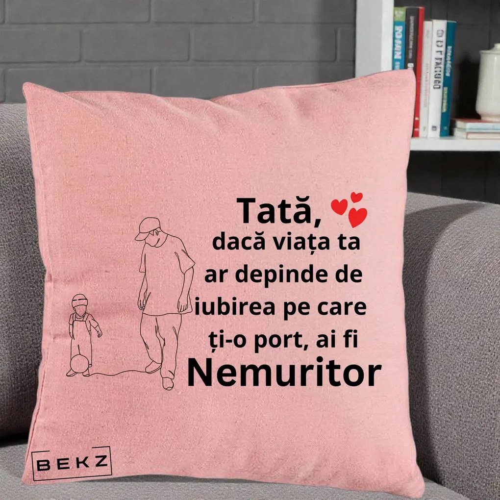 Cadou pentru Tata - Perna Personalizata Tata Nemuritor Joaca cu Mingea, 40x40 cm, Roz, Husa Detasabila, Perna Inclusa, BEKZ®