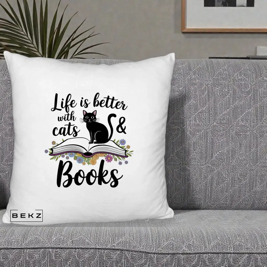 Perna Personalizata Life is Better Cats and Books, 40x40 cm, Alb Pufos, Husa Detasabila, Perna Inclusa, BEKZ®