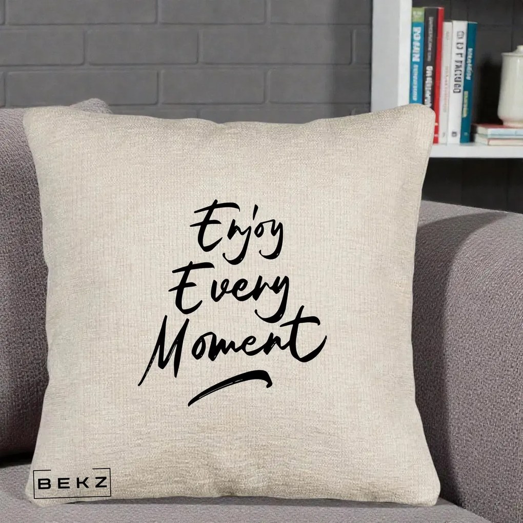 Perna Decorativa Enjoy Every Moment, 40x40 cm, Bej Canapea, Husa Detasabila, Perna Inclusa, BEKZ®