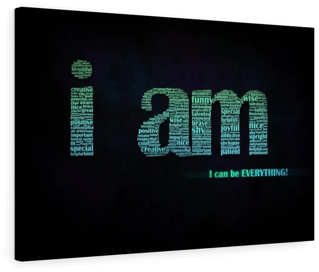 Tablou canvas Motivational I Am 120x80 cm