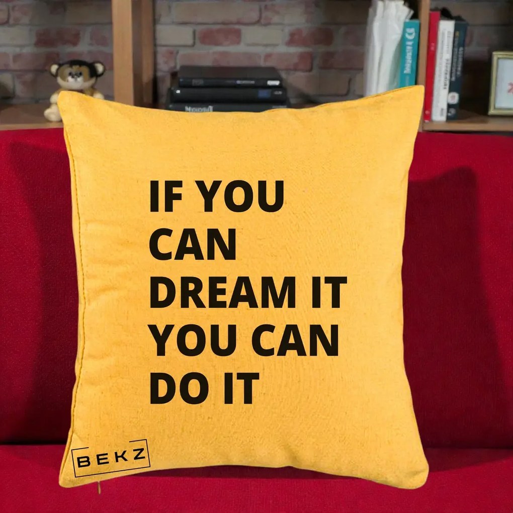 Perna Decorativa If You Can Dream It, 40x40 cm, Galben, Husa Detasabila, Perna Inclusa, BEKZ®