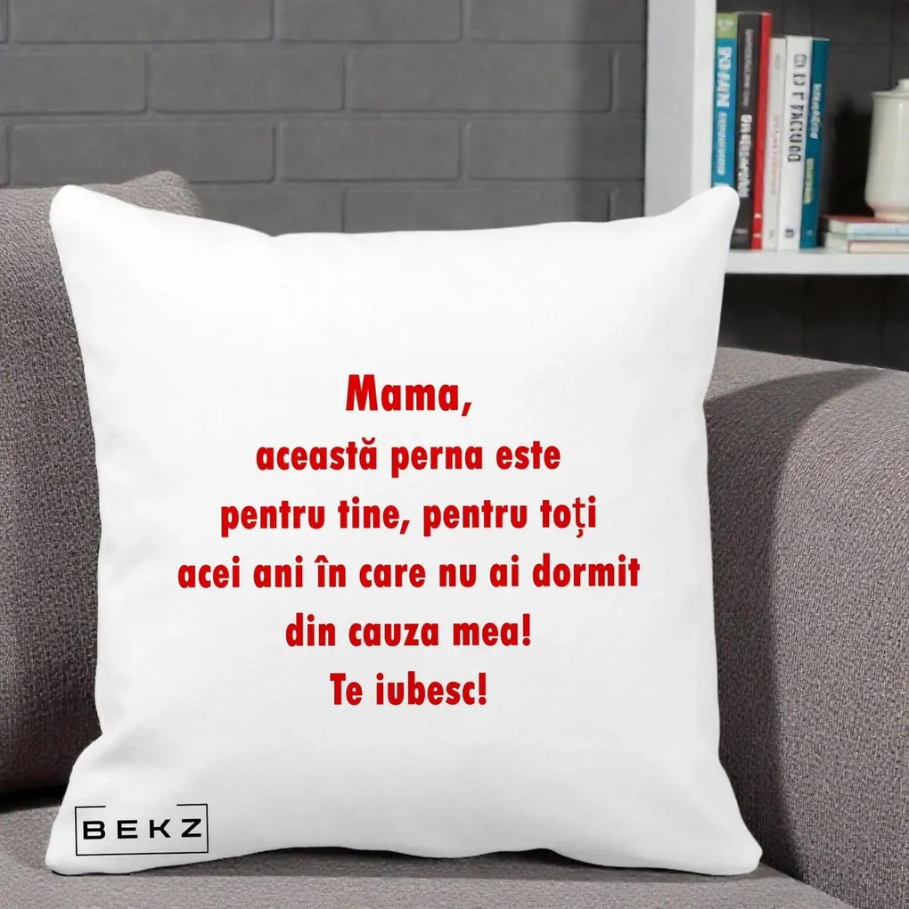 Cadou pentru Mama - Perna Personalizata Perna pentru Mama, 40x40 cm, Alba Mata, Husa Detasabila, Perna Inclusa, BEKZ®
