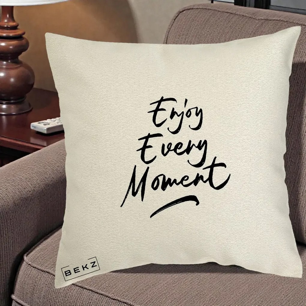 Perna Decorativa Enjoy Every Moment, 40x40 cm, Ecru, Husa Detasabila, Perna Inclusa, BEKZ®