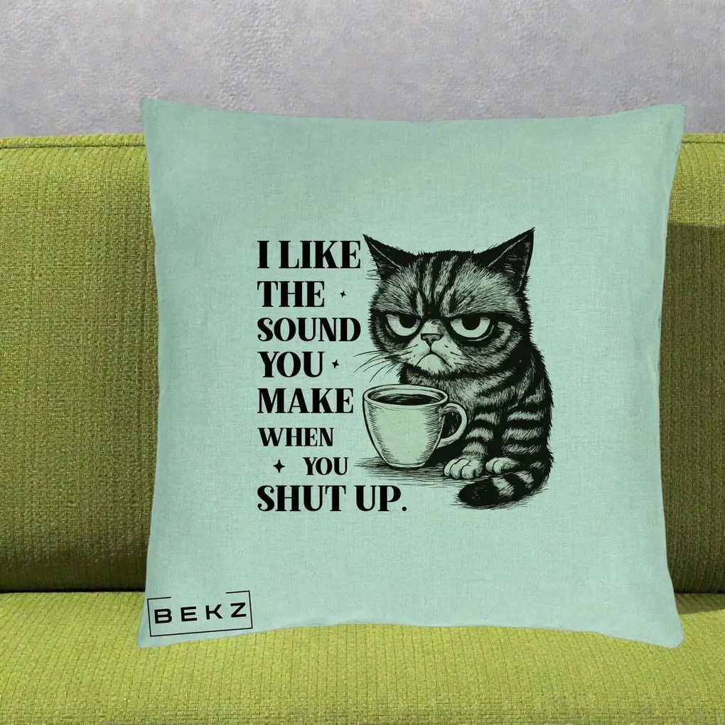 Perna Decorativa I Like the Sound You Make Pisica, 40x40 cm, Verde Menta, Husa Detasabila, Perna Inclusa, BEKZ®