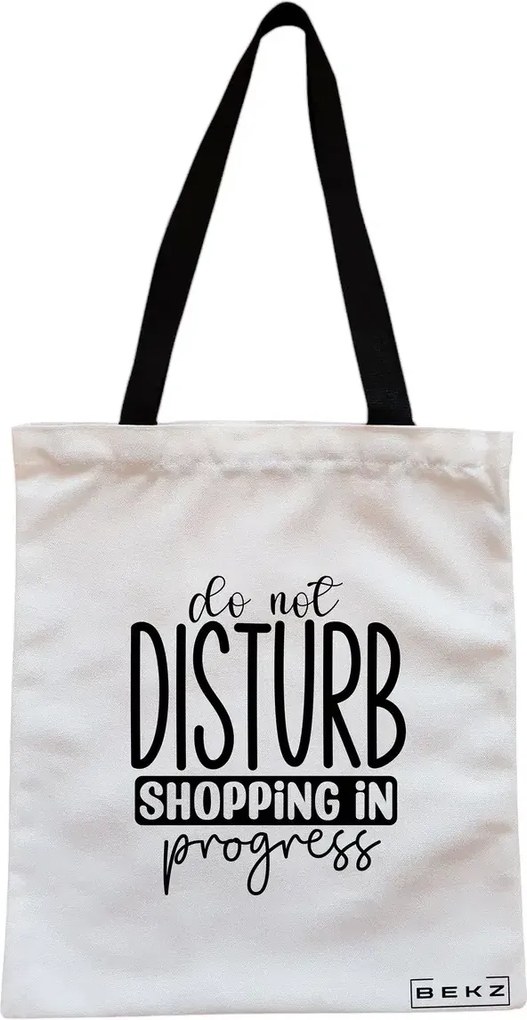 Sacosa de Panza pentru Cumparaturi, Geanta Tote, model Do not disturb, Shopping in progress, Cu fermoar, 38x34.5 cm, Alba, BEKZ®