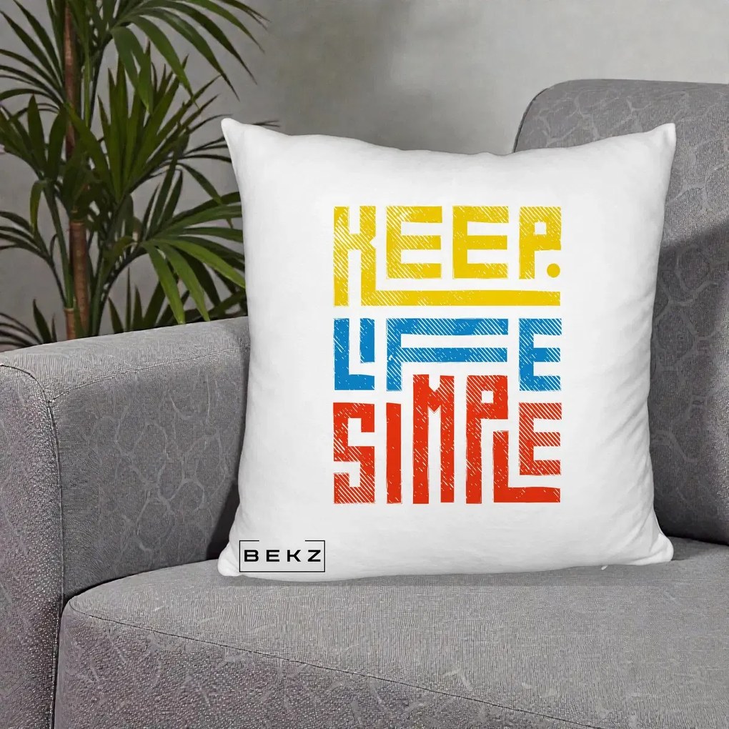 Perna Decorativa Keep Life Simple Colorat, 40x40 cm, Alb Pufos, Husa Detasabila, Perna Inclusa, BEKZ®