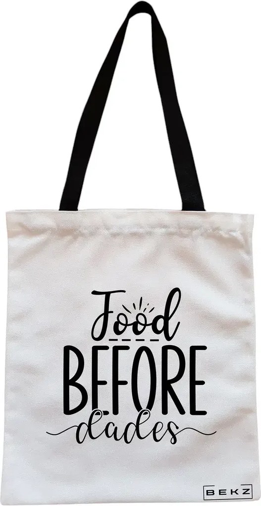 Sacosa de Panza pentru Cumparaturi, Geanta Tote, model Food before dudes, Cu fermoar, 38x34.5 cm, Alba, BEKZ®