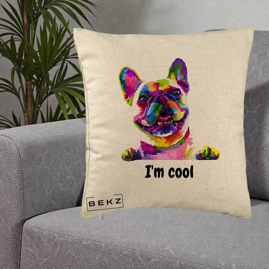 Perna Personalizata Bulldog Francez I'm Cool, 40x40 cm, Bej, Husa Detasabila, Perna Inclusa, BEKZ®
