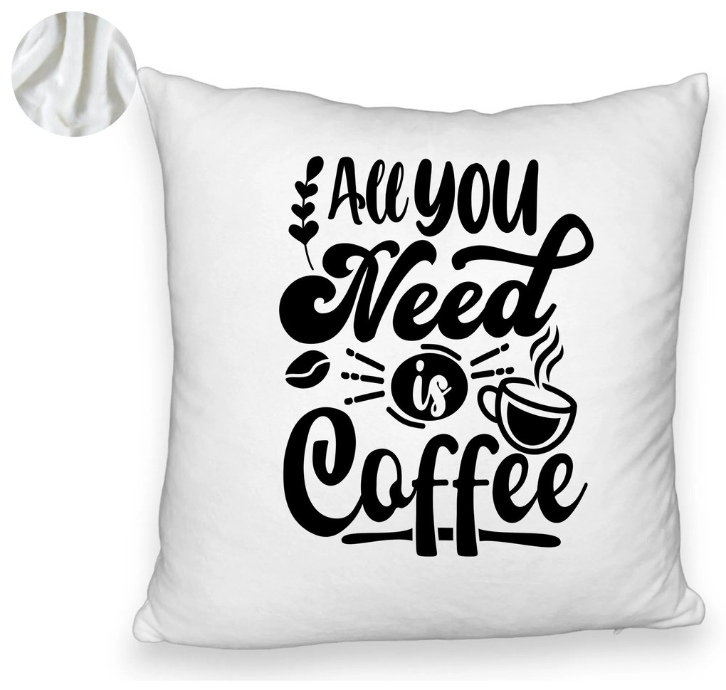 Perna Decorativa Fluffy, Model All You Need is Coffee, 40x40 cm, Alba, Husa Detasabila, Burduf