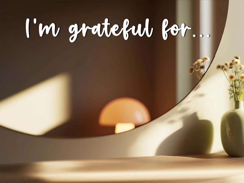 Autocolant pentru oglindă S29 – I’m grateful for...