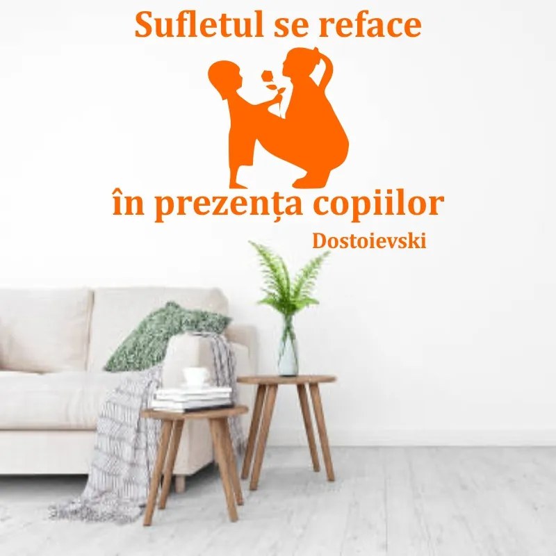 Sticker perete Sufletul se reface in prezenta copiilor