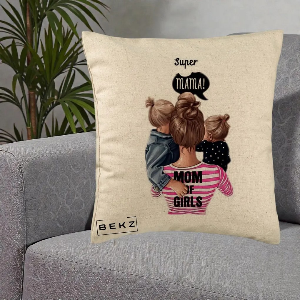 Cadou pentru Mama - Perna Personalizata Super Mama Mom of Girls, 40x40 cm, Bej, Husa Detasabila, Perna Inclusa, BEKZ®