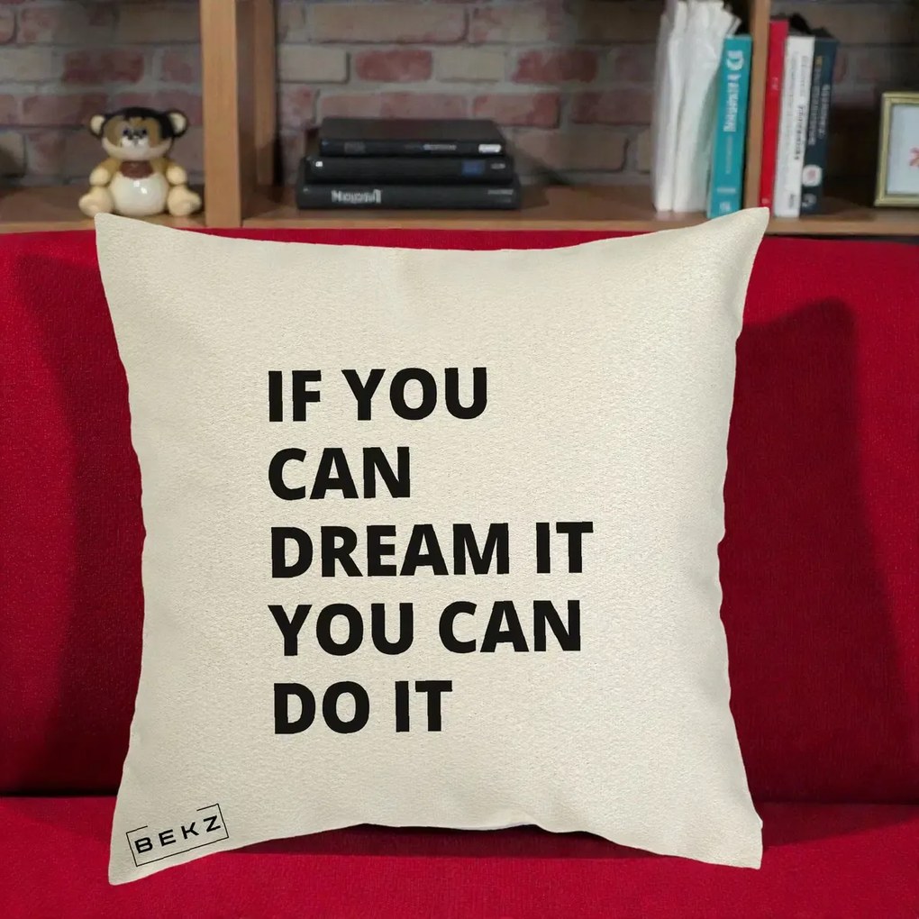 Perna Decorativa If You Can Dream It, 40x40 cm, Ecru, Husa Detasabila, Perna Inclusa, BEKZ®