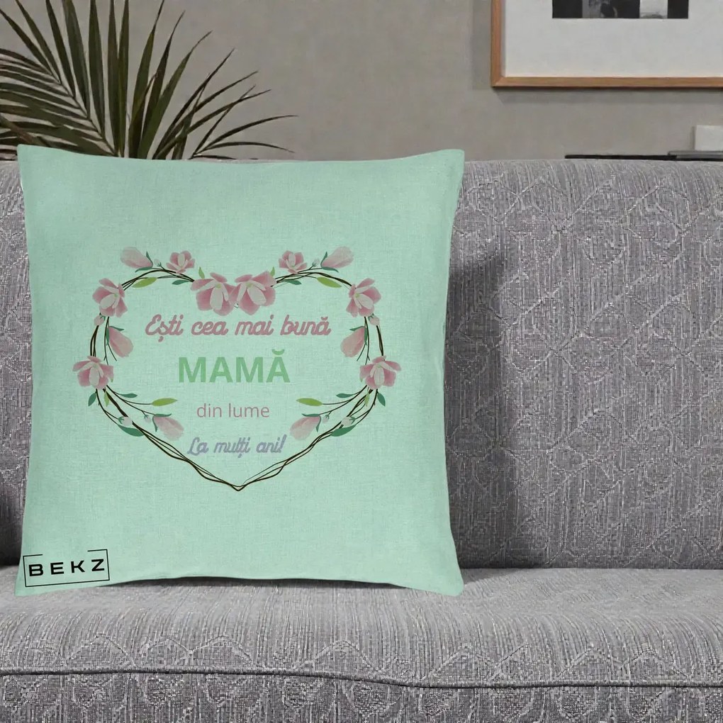 Cadou pentru Mama - Perna Personalizata Esti Cea mai Buna Mama din Lume La Multi Ani cu Inima Florala, 40x40 cm, Verde Menta, Husa Detasabila, Perna Inclusa, BEKZ®