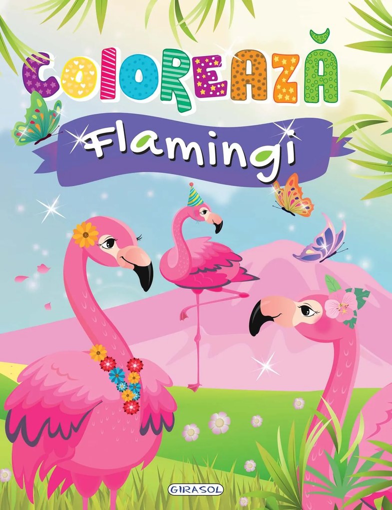 COLOREAZA - FLAMINGI - GIRASOL (978-606-024-201-7)
