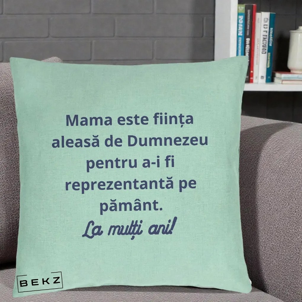 Cadou pentru Mama - Perna Personalizata Mama Este Fiinta Aleasa de Dumnezeu La Multi Ani, 40x40 cm, Verde Menta, Husa Detasabila, Perna Inclusa, BEKZ®