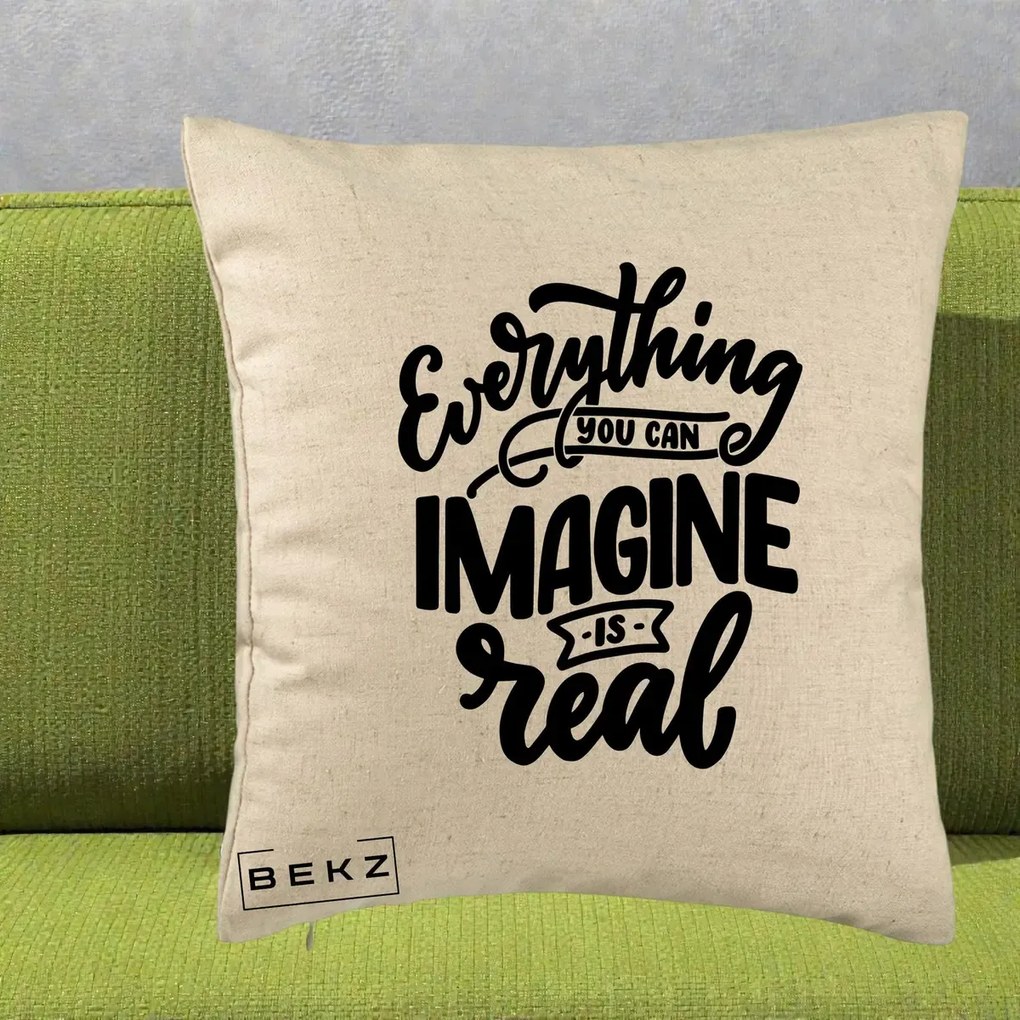 Perna Decorativa Everything You Can Imagine Is Real, 40x40 cm, Bej, Husa Detasabila, Perna Inclusa, BEKZ®