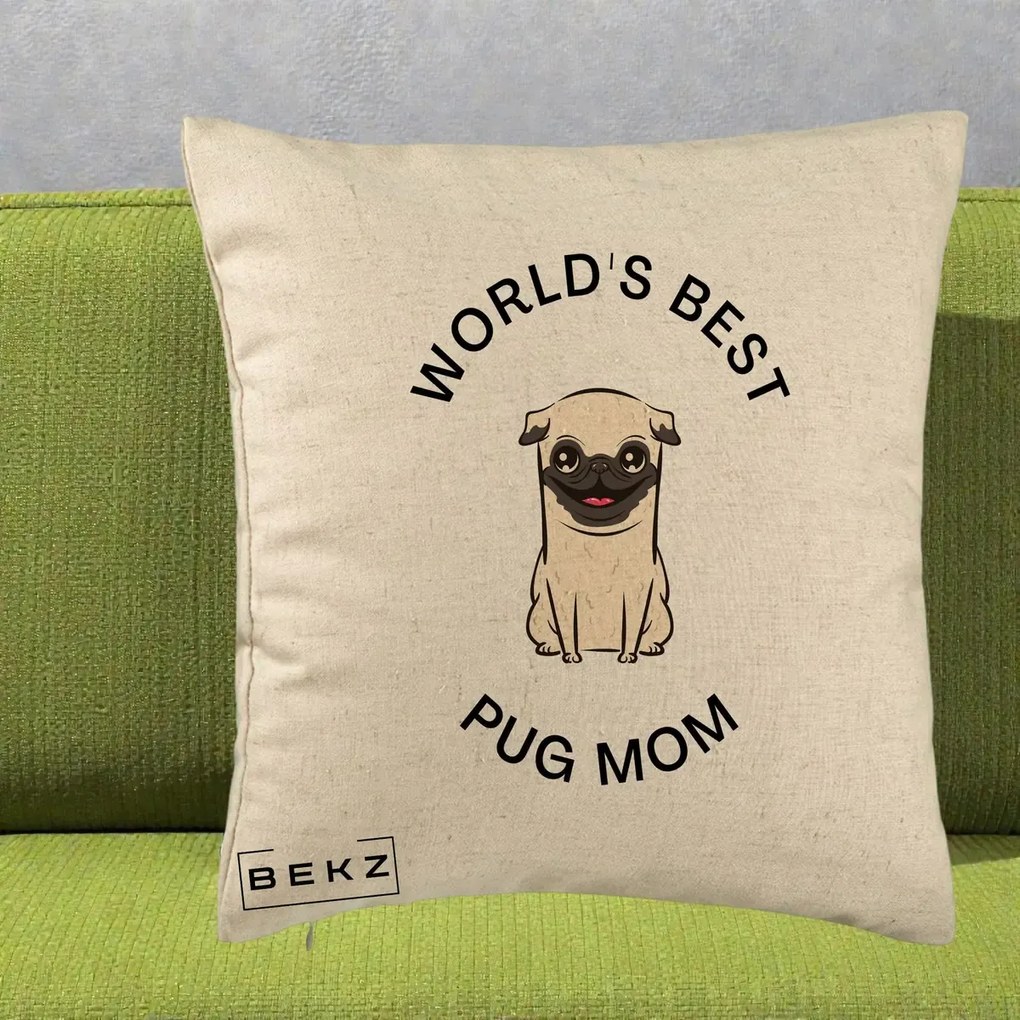 Cadou pentru Iubitorii de Caini - Perna Personalizata World's Best Pug Mom, 40x40 cm, Bej, Husa Detasabila, Perna Inclusa, BEKZ®