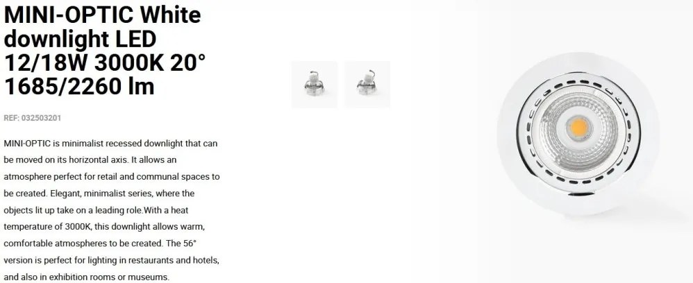 Spot LED incastrabil MINI-OPTIC White downlight LED 12/18W 3000K 20° 1685/2260 lm