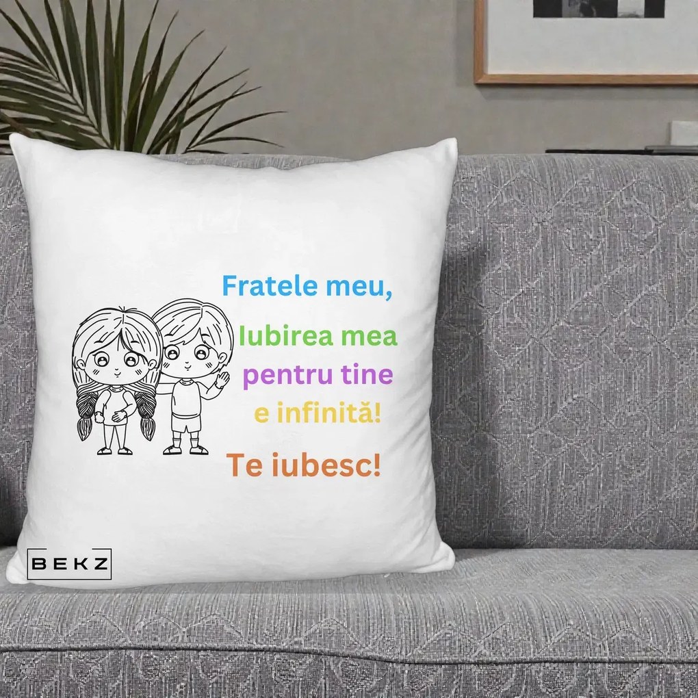 Cadou pentru Frate - Perna Personalizata Fratele Meu Te Iubesc Copii Anime Colorat, 40x40 cm, Alb Pufos, Husa Detasabila, Perna Inclusa, BEKZ®