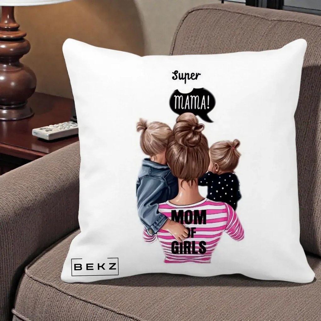 Cadou pentru Mama - Perna Personalizata Super Mama Mom of Girls, 40x40 cm, Alba Mata, Husa Detasabila, Perna Inclusa, BEKZ®