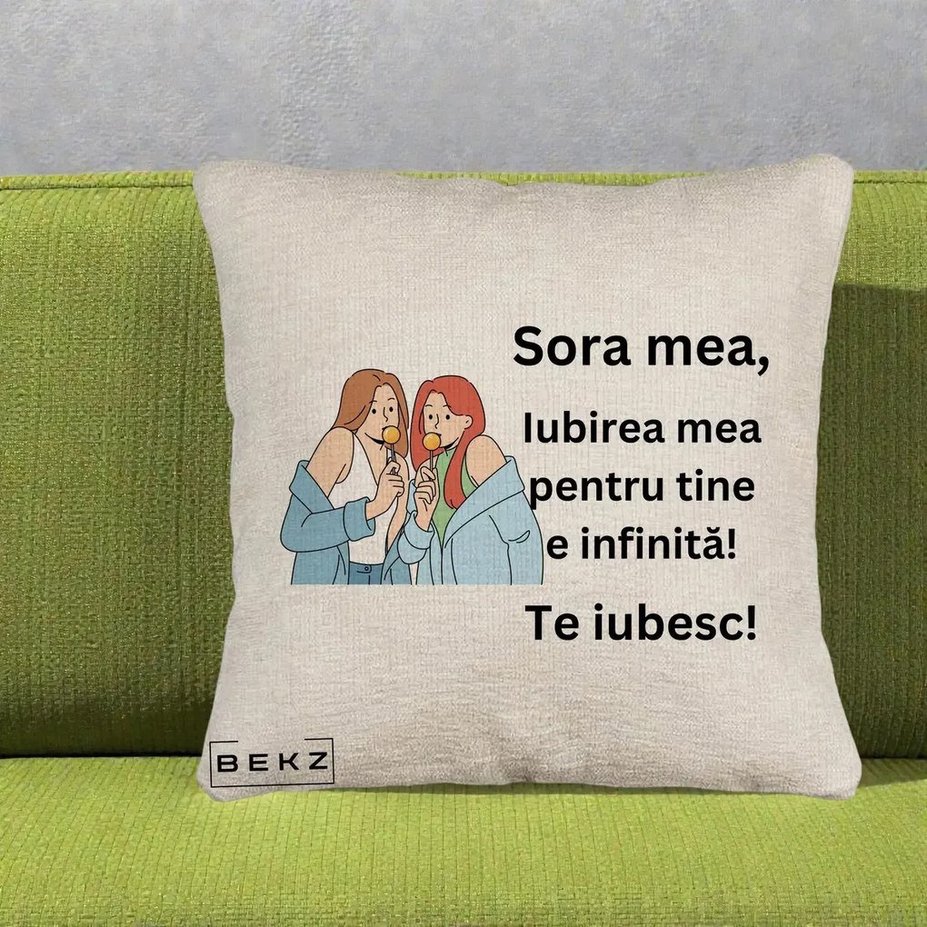 Cadou pentru Sora - Perna Personalizata Sora Mea Te Iubesc Doua Fete cu Acadele, 40x40 cm, Bej Canapea, Husa Detasabila, Perna Inclusa, BEKZ®