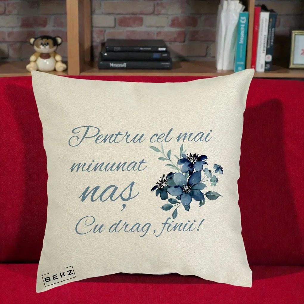 Cadou pentru Nas - Perna Personalizata Pentru Cel mai Minunat Nas Cu drag Finii, 40x40 cm, Ecru, Husa Detasabila, Perna Inclusa, BEKZ®