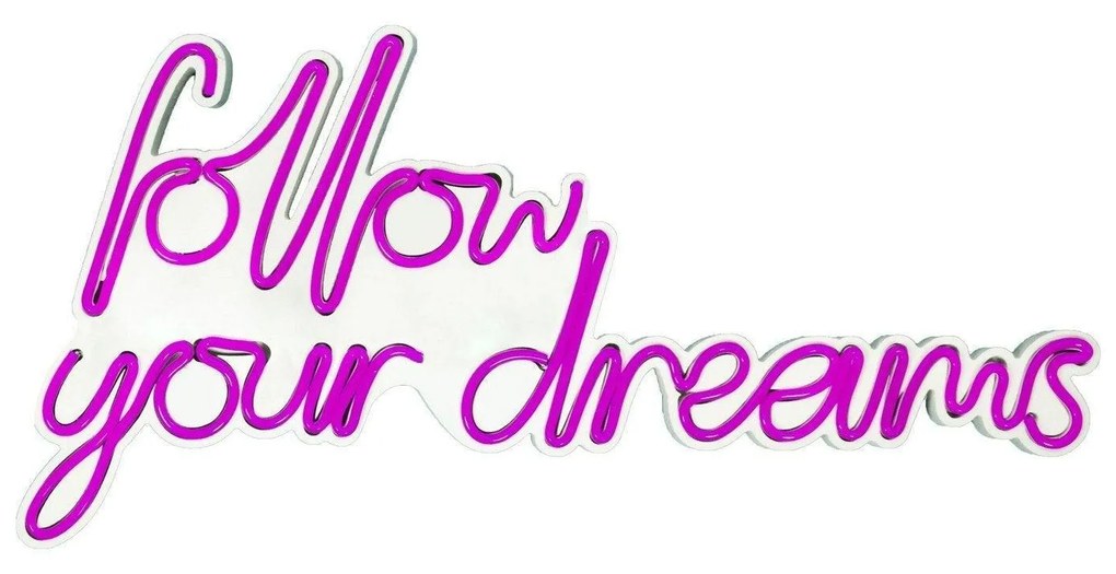 Aplica de Perete Neon Follow Your Dreams