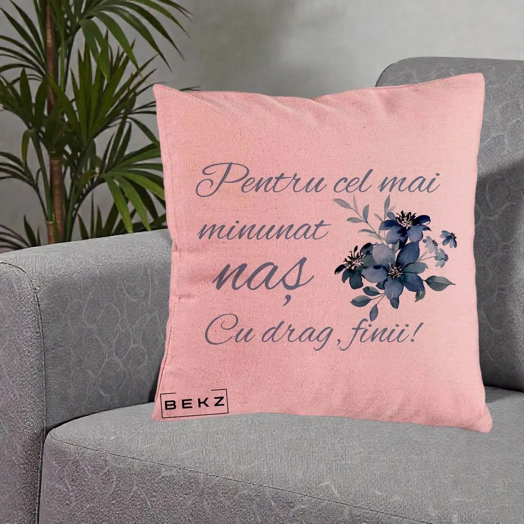 Cadou pentru Nas - Perna Personalizata Pentru Cel mai Minunat Nas Cu drag Finii, 40x40 cm, Roz, Husa Detasabila, Perna Inclusa, BEKZ®