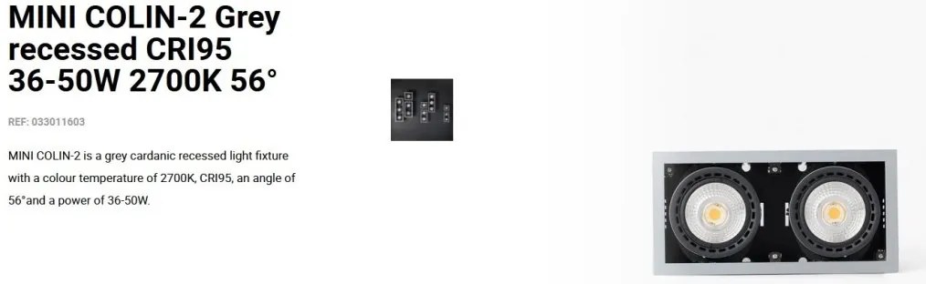 Spot LED incastrabil MINI COLIN-2 Grey recessed CRI95 36-50W 2700K 56°