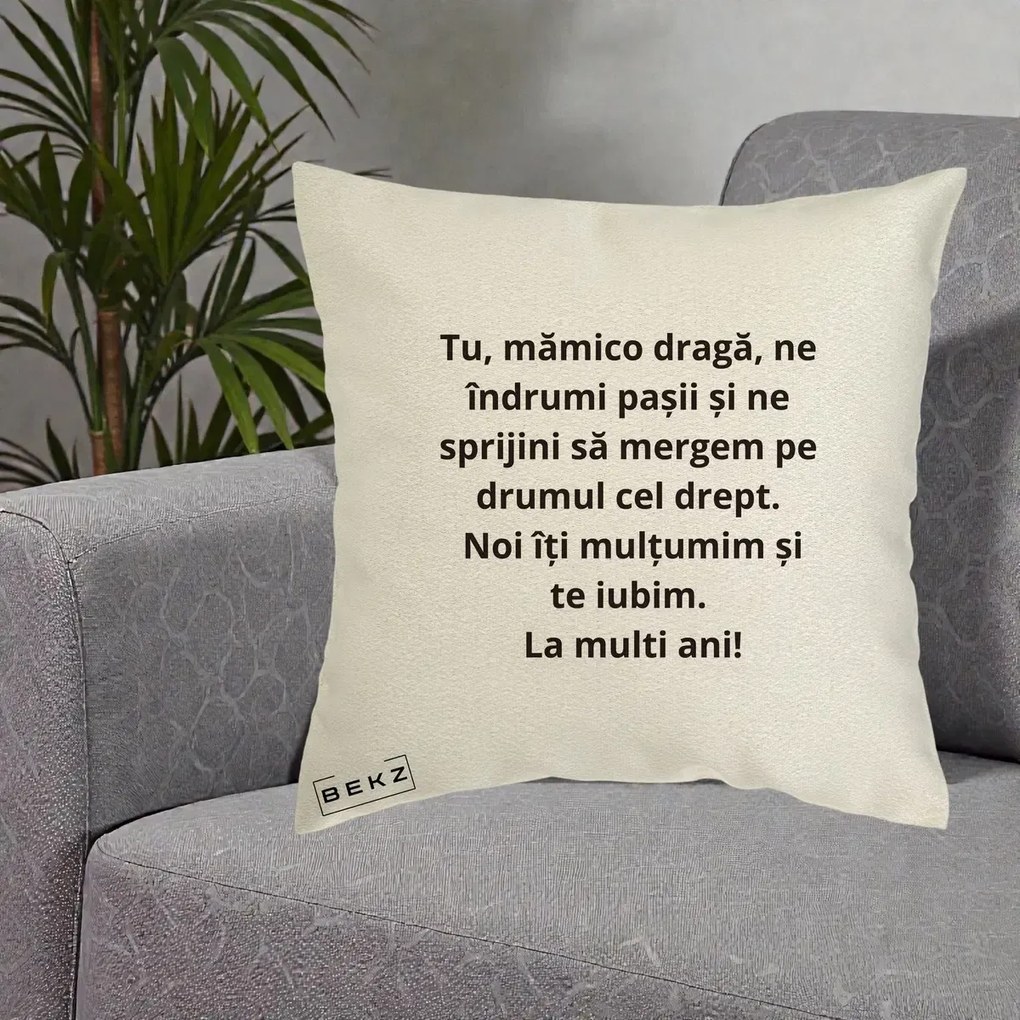 Cadou pentru Mama - Perna Personalizata Mamico Draga Te Iubim La Multi Ani cu Text Negru, 40x40 cm, Ecru, Husa Detasabila, Perna Inclusa, BEKZ®