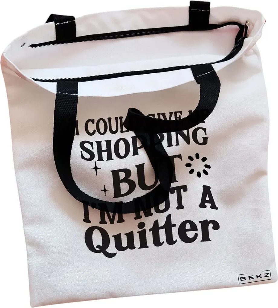 Sacosa de Panza pentru Cumparaturi, Geanta Tote, model Not a quitter, Cu fermoar, 38x34.5 cm, Alba, BEKZ®