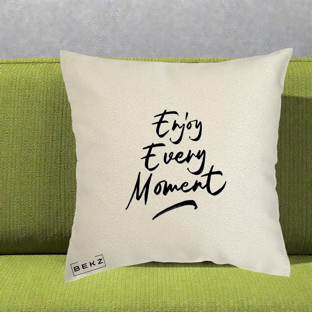 Perna Decorativa Enjoy Every Moment, 40x40 cm, Ecru, Husa Detasabila, Perna Inclusa, BEKZ®