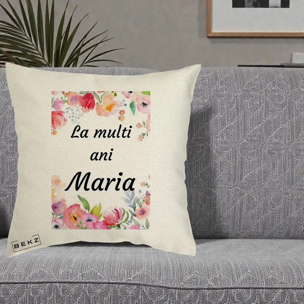 Cadou de Onomastica - Perna Personalizata La Multi Ani Maria Flori Acuarela, 40x40 cm, Ecru, Husa Detasabila, Perna Inclusa, BEKZ®