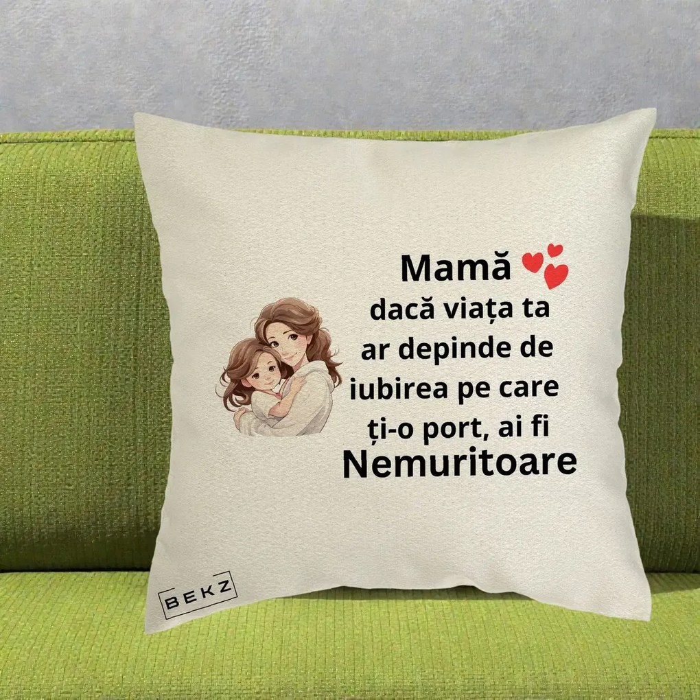 Cadou pentru Mama - Perna Personalizata Mama Nemuritoare cu Balon Inima, 40x40 cm, Ecru, Husa Detasabila, Perna Inclusa, BEKZ®