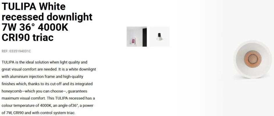 Spot LED incastrabil TULIPA White recessed downlight 7W 36° 4000K CRI90 triac
