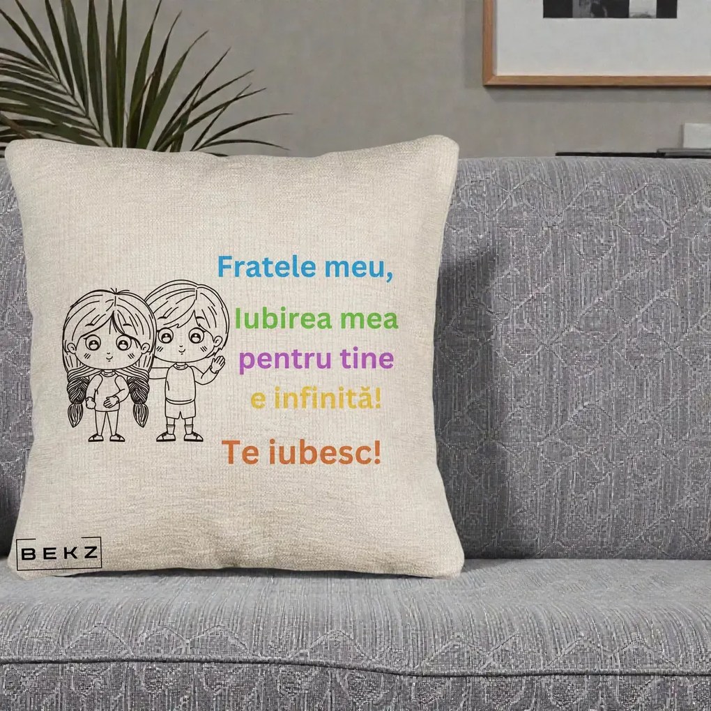 Cadou pentru Frate - Perna Personalizata Fratele Meu Te Iubesc Copii Anime Colorat, 40x40 cm, Bej Canapea, Husa Detasabila, Perna Inclusa, BEKZ®