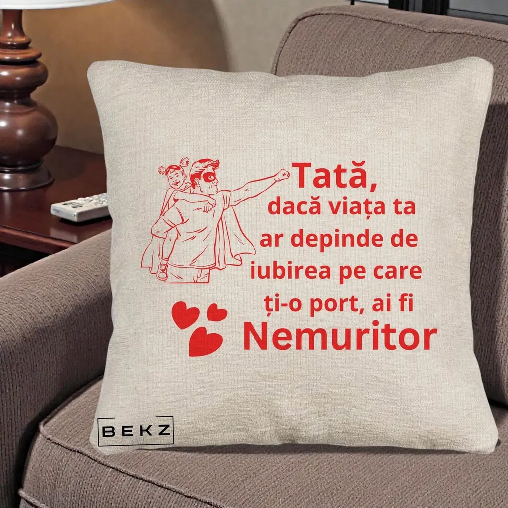 Cadou pentru Tata - Perna Personalizata Tata Nemuritor cu Fetita, 40x40 cm, Bej Canapea, Husa Detasabila, Perna Inclusa, BEKZ®