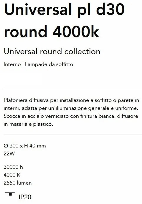 Plafoniera LED design circular, Universal pl d30 round 4000k