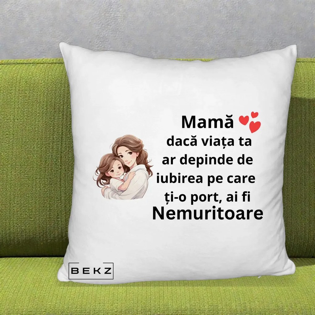 Cadou pentru Mama - Perna Personalizata Mama Nemuritoare cu Balon Inima, 40x40 cm, Alb Pufos, Husa Detasabila, Perna Inclusa, BEKZ®