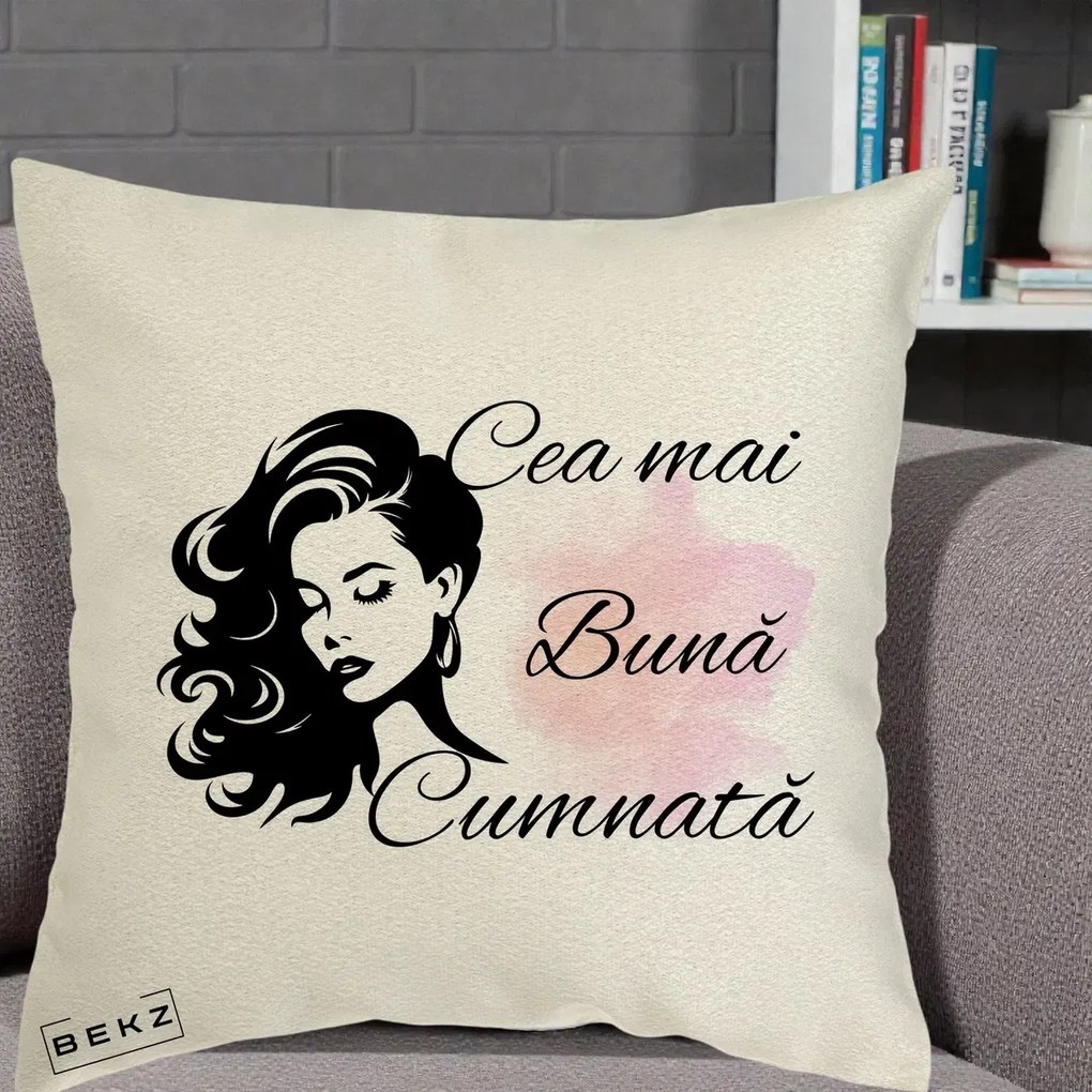 Cadou pentru Cumnata - Perna Personalizata Cea mai Buna Cumnata cu Silueta Dama si Pete Roz, 40x40 cm, Ecru, Husa Detasabila, Perna Inclusa, BEKZ®