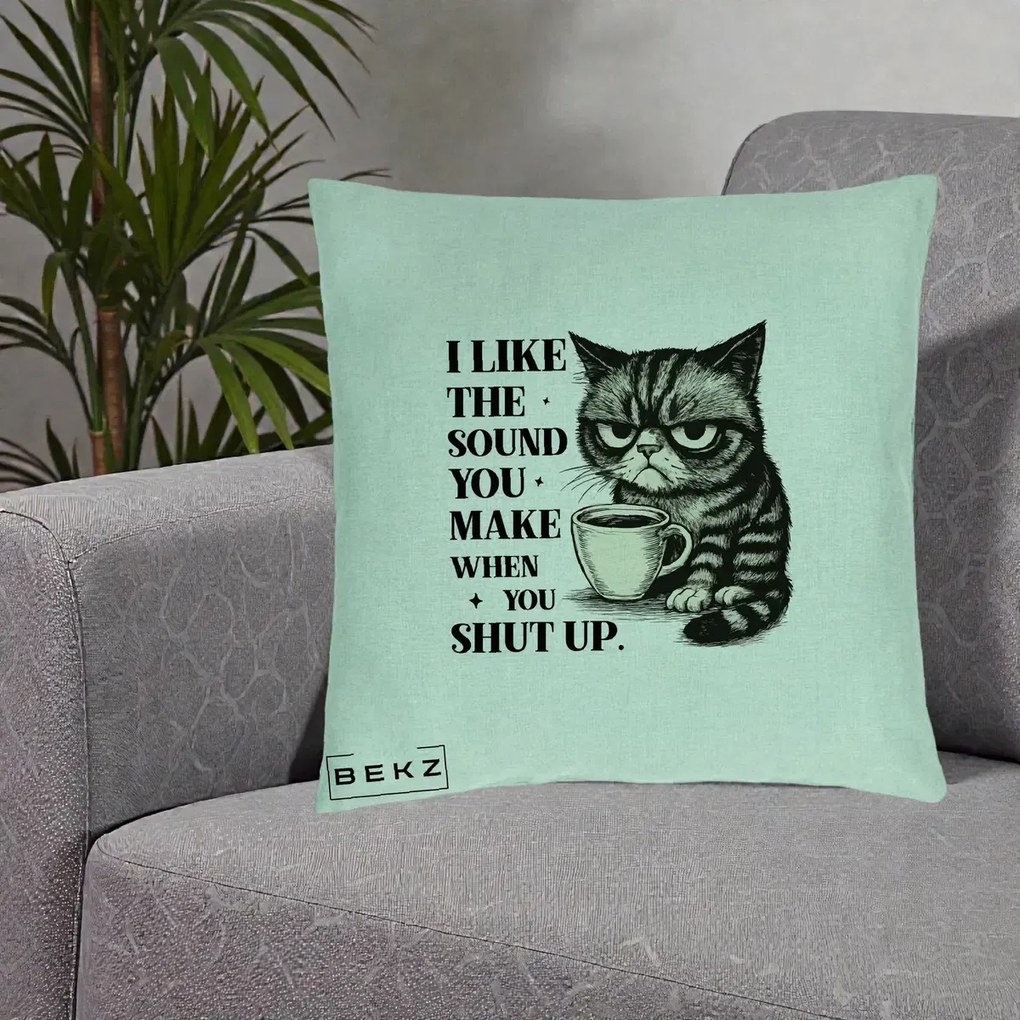 Perna Decorativa I Like the Sound You Make Pisica, 40x40 cm, Verde Menta, Husa Detasabila, Perna Inclusa, BEKZ®